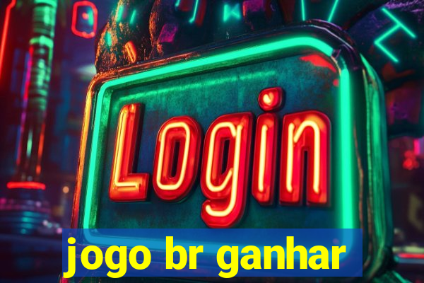 jogo br ganhar